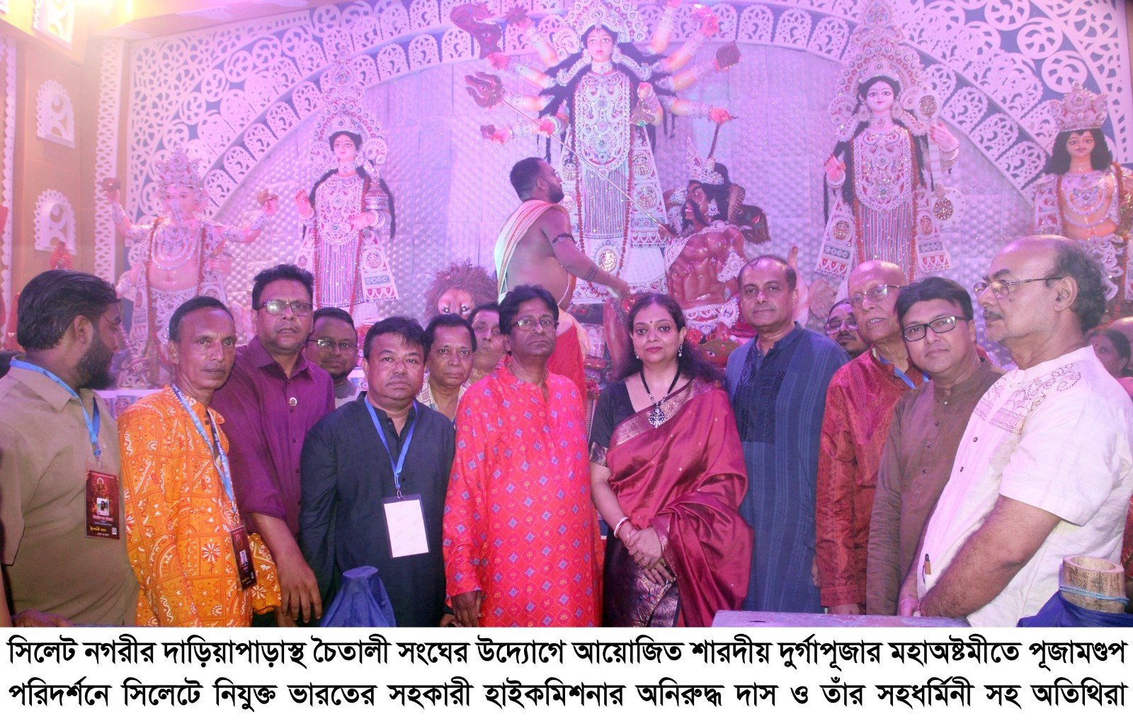 চৈতালী সংঘের পূজামণ্ডপ পরিদর্শনে সিলেটে নিযুক্ত ভারতীয় সহকারী হাইকমিশনার অনিরুদ্ধ দাস